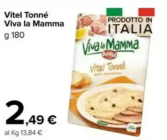 Carrefour Market Vitel Tonné Viva La Mamma offerta