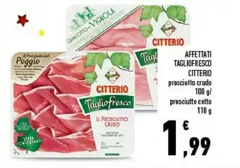 Conad Citterio Affettati Tagliofrescoo Prosciutto Crudo/Cotto offerta