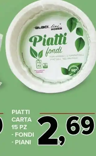 Todis Black Piatti Fondi offerta