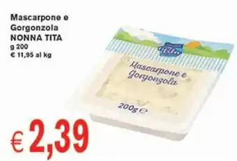 Nonna Tita Mascarpone e Gorgonzola 200 g