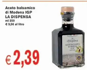 La Dispensa Aceto balsamico di Modena IGP 250 ml