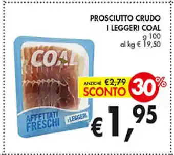 Coal Coal Prosciutto Crudo l Leggeri 100 g offerta