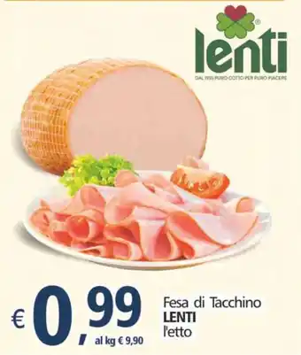 Alter Discount Lenti Fesa di Tacchino l'etto offerta