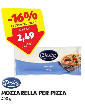 ALDI Desira Mozzarella Per Pizza 400 g offerta