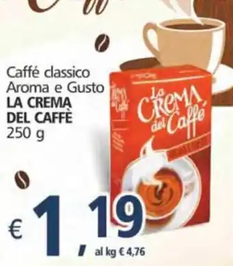 Alter Discount La Crema del Caffè Caffè classico Aroma e Gusto 250g offerta