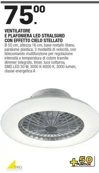 Brico OK Ventilatore E Plafoniera LED Stralsund Con Effetto Cielo Stellato offerta