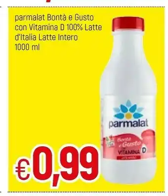 Famila Parmalat Bonta E Gusto Con Vitamina D 100% Latte D'Italia Latte Intero offerta