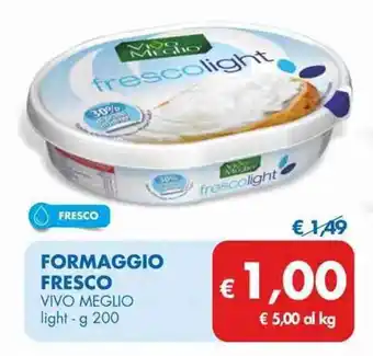 Vivo Meglio Formaggio Fresco lght g 200