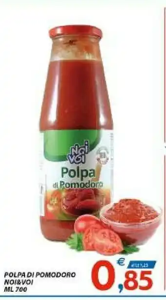 Vivo Supermercati Noi & voi Noi&voi Polpa Di Pomodoro 700 Ml offerta