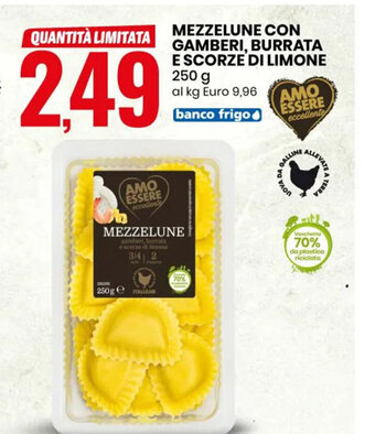 Eurospin Mezzelune Con Gamberi, Burrata E Scorze Di Limone 250 g offerta