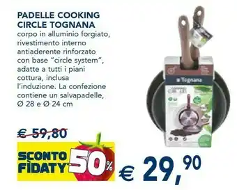 Esselunga Tognana porcellane Padelle Cooking Circle offerta