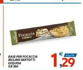 Vivo Supermercati Exquisa Base Per Focaccia Mulino Bertotti offerta