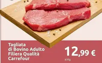 Carrefour Market Tagliata Di Bovino Adulto Filiera offerta