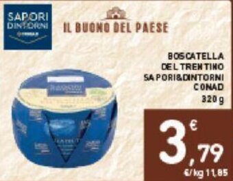 Conad Conad Sapori & Dintorni Boscatella del Trentino 320 g offerta