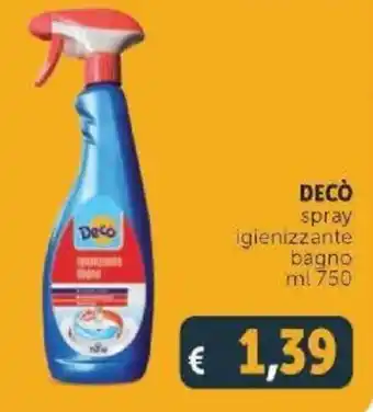 Deco Supermercati Decò spray igienizzante bagno 750 ml offerta