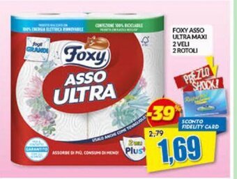 Foxy Asso Ultra Maxi 2 Veli 2 Rotoli