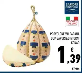 Sapori & Dintorni Provolone Valpadana DOP Conad