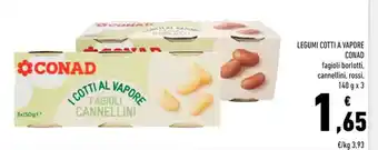 Conad Conad Legumi Cotti a Vapore 140 g x 3 offerta