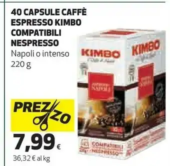 Coop Kimbo 40 Capsule Caffè Espresso Napoli/ Intenso Compatibili Nespresso 220 G offerta