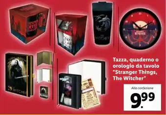 Lidl Tazza, Quaderno o Orologio da Tavolo "Stranger Things, The Witcher" offerta