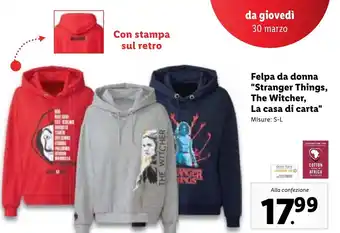 Lidl Felpa da Donna "Stranger Things, The Witcher, La Casa di Carta" offerta