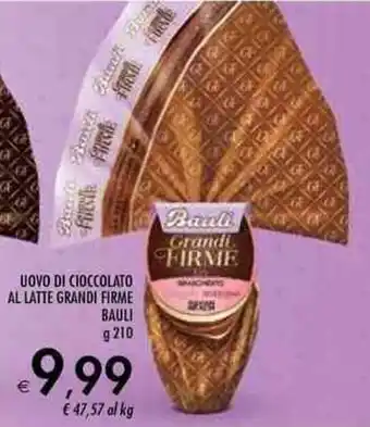 Bennet Bauli Uovo di Cioccolato Al Latte Grandi Firme g 210 offerta