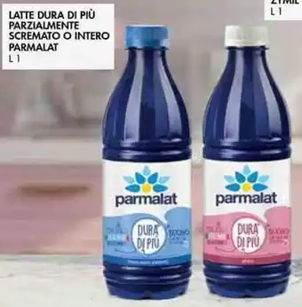 Bennet Parmalat Latte Dura di Più Parzialmente Scremato o Intero L 1 offerta