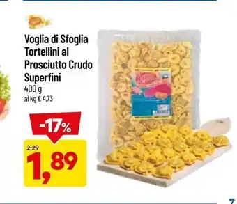 DPiù Tortellini al prosciutto crudo superfini 400g offerta