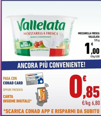 Conad City Vallelata Mozzarella Fresca offerta