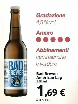 Carrefour Badbrewer - American Lager Non Filtrata 330 G(ml) offerta