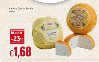 Famila Caciotta Caprina Botalla offerta