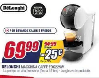Trony DeLonghi Macchina Caffè EDG225W offerta