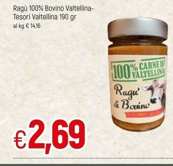 Famila Tesori Valtellina Ragu 100 % Bovino Valtellina 190 G offerta