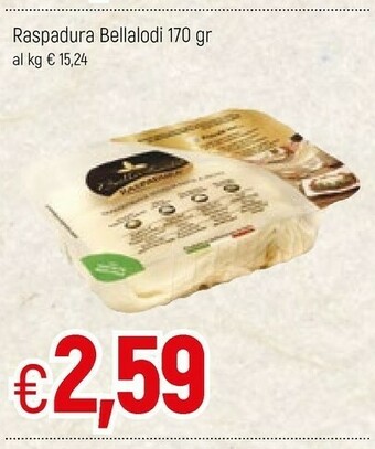 Famila Bella Lodi - Raspadura 170 G(ml) offerta