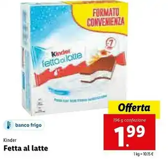 Lidl Ferrero Kinder Fetta Al Latte offerta