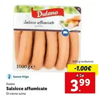 Lidl Dulano Salsicce Affumicate Di Suino 1000 G offerta