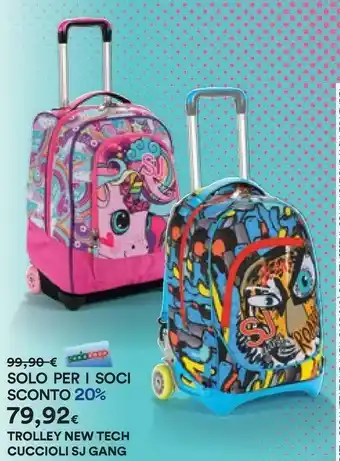 Coop Trolley New Tech Cuccioli Sj Gang offerta