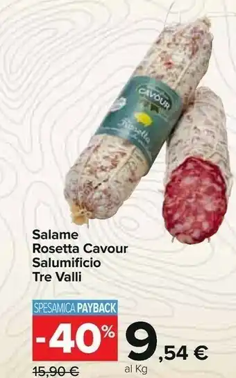 Carrefour Tre Valli Salame Rosetta Cavour Salumificio offerta