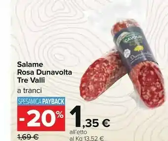 Carrefour Tre Valli Salame Rosa Dunavolta offerta