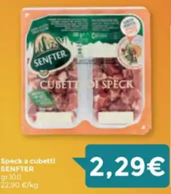 Eurospar Senfter Speck a cubetti gr.100 offerta