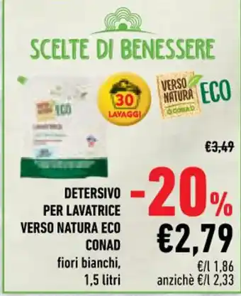 Conad Conad Detersivo Per Lavatrice Verso Natura Eco fiori bianchi 1,5 litri offerta
