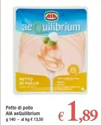 Famila Aia Petto Di Pollo Al Forno Aequilibrium 140 G(ml) offerta