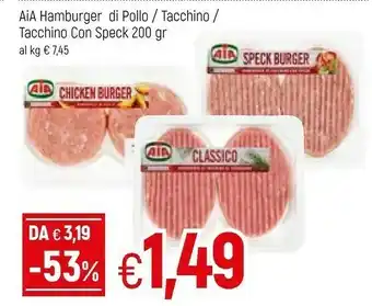 Famila Aia Classico Hamburger Con Tacchino E Rosmarino 200 G(ml) offerta