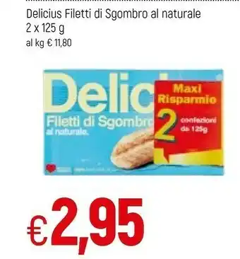 Famila Delicius Filetti Di Sgombro Al Naturale offerta