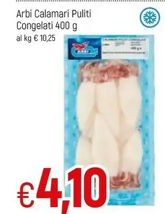 Famila Arbi Calamari Puliti Congelati offerta