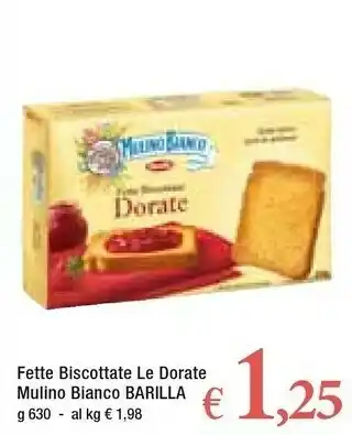 Famila Superstore Mulino Bianco Le Dorate Fette Biscottate 630 G(ml) offerta