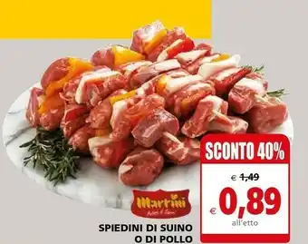 Il Gigante Martini Marrtini Spiedini Di Suino O Di Pollo offerta