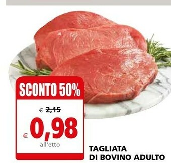 Il Gigante Tagliata Di Bovino Adulto offerta