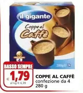 Il Gigante Il Gigante Coppe Al Caffe 280 G offerta