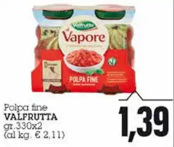 Valfrutta Polpa fine 330gr. x 2